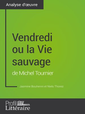 cover image of Vendredi ou la Vie sauvage de Michel Tournier (Analyse approfondie)